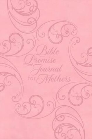Cover of Journal: Bible Promises for Mothers