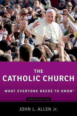 Book cover for The Catholic Church: What Everyone Needs to Know