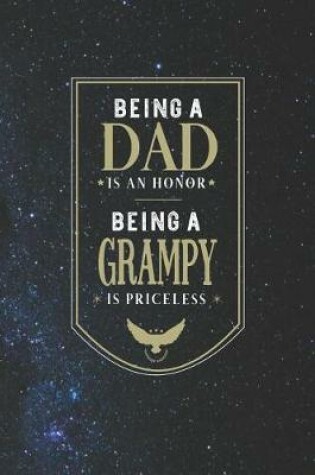 Cover of Being A Dad Is An Honor Being A Grampy Is Priceless