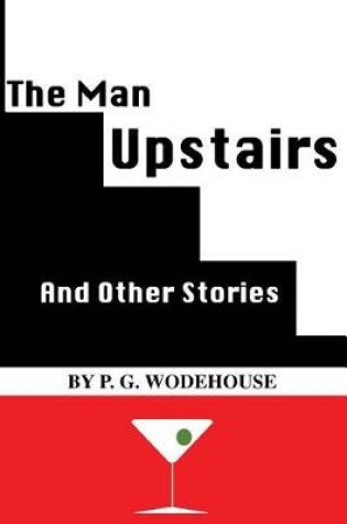 Cover of The Man Upstairs and Other Stories