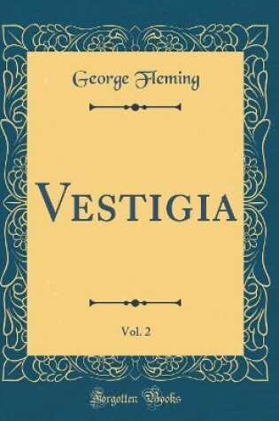 Cover of Vestigia, Vol. 2 (Classic Reprint)