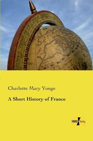 Cover of A Short History of France