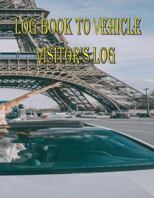 Book cover for Log book to Vehicle