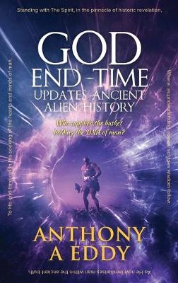 Book cover for GOD End-Time Updates Ancient Alien History
