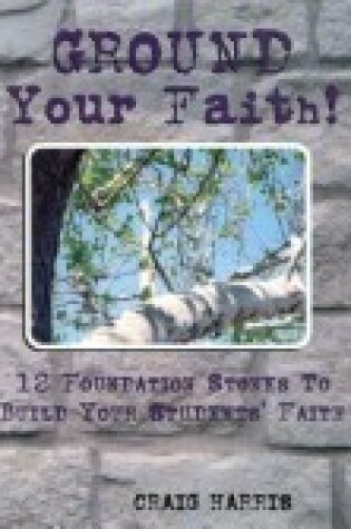 Cover of Ground Your Faith