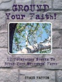 Book cover for Ground Your Faith