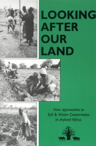 Cover of Looking after Our Land