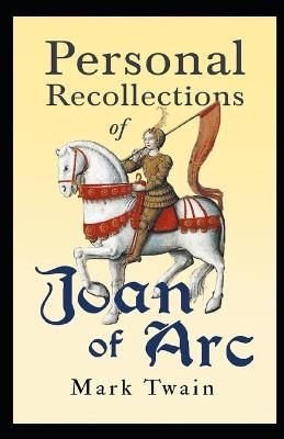 Book cover for Personal Recollections of Joan of Arc(A classic illustrated edition)