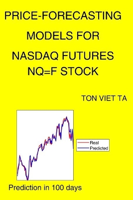 Book cover for Price-Forecasting Models for Nasdaq Futures NQ=F Stock