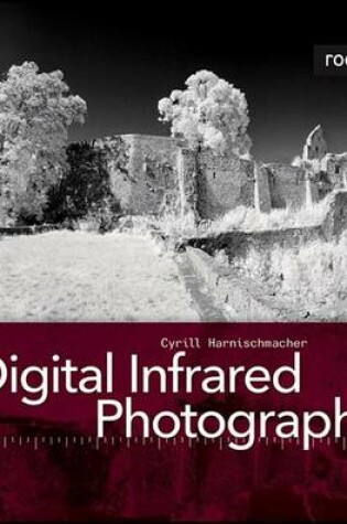 Cover of Digital Infrared Photography
