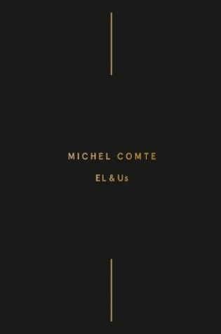 Cover of Michel Comte: EL & Us