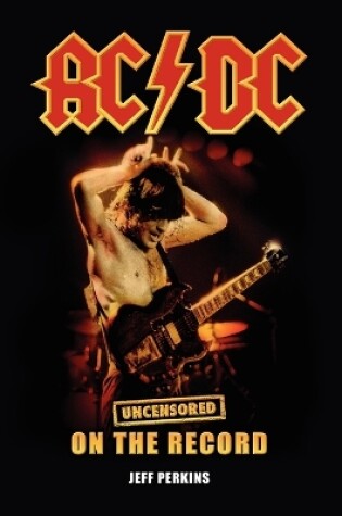 Cover of AC/DC - Uncensored On the Record