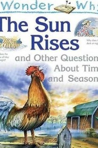 Cover of I Wonder Why the Sun Rises