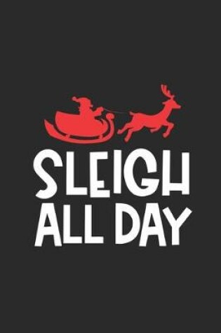 Cover of Sleigh All Day