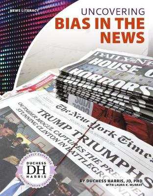 Cover of Uncovering Bias in the News