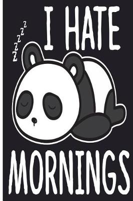 Book cover for I Hate Mornings