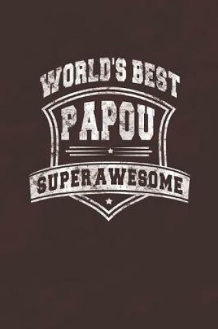 Cover of World's Best Papou Super Awesome