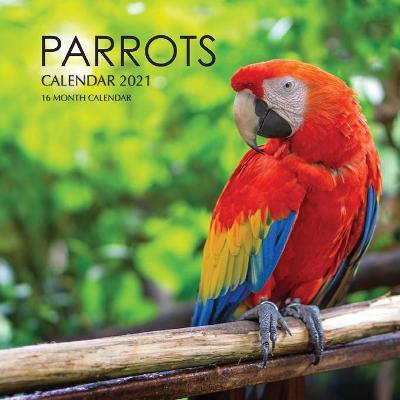 Book cover for Parrots Calendar 2021