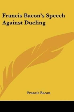 Cover of Francis Bacon's Speech Against Dueling