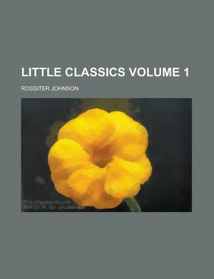 Book cover for Little Classics Volume 1