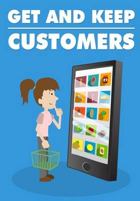 Book cover for Get and Keep Customers