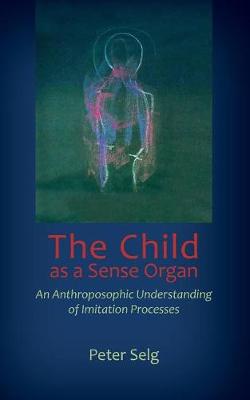 Book cover for The Child as a Sense Organ