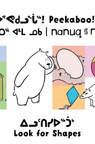 Cover of Peekaboo! Nanuq and Nuka Look for Shapes