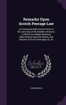 Book cover for Remarks Upon Scotch Peerage Law