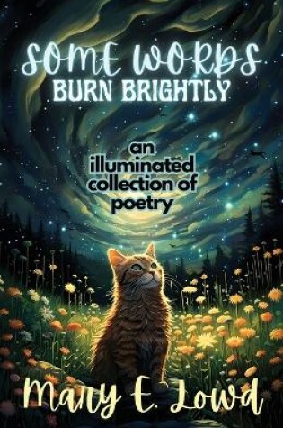 Cover of Some Words Burn Brightly