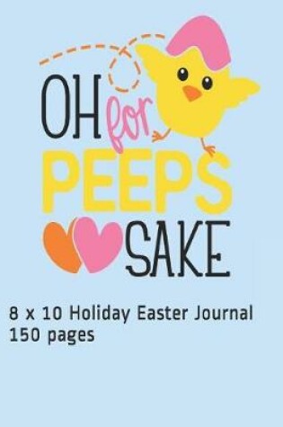 Cover of Oh for Peeps Sake