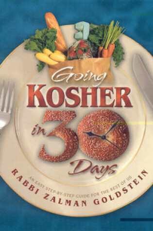 Cover of Going Kosher in 30 Days!