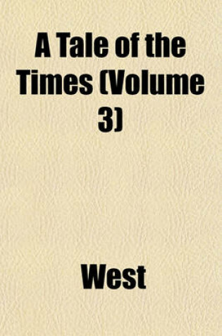 Cover of A Tale of the Times (Volume 3)