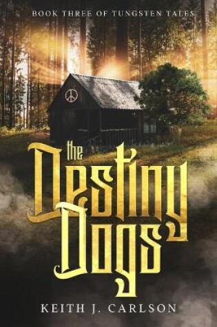 Cover of The Destiny Dogs