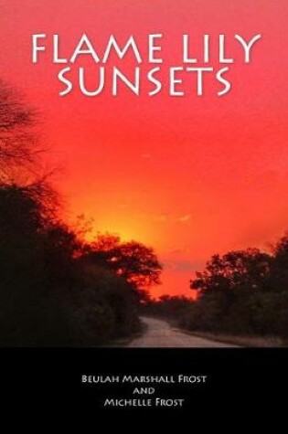 Cover of Flame Lily Sunsets