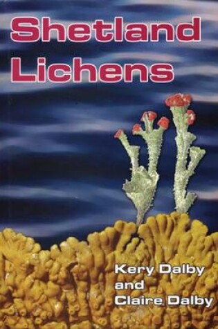 Cover of Shetland Lichens