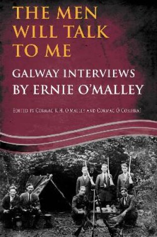 Cover of The Men Will Talk to Me:Galway Interviews by Ernie O'Malley