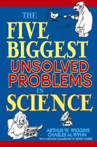 Cover of The Five Biggest Unsolved Problems in Science