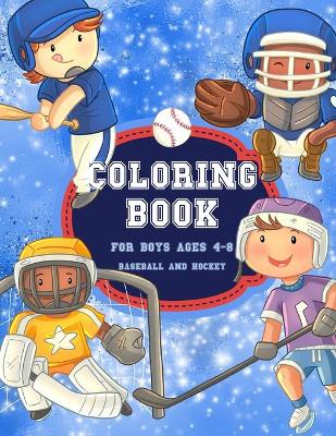Book cover for Baseball And Hockey Coloring Book for Boys Ages 4-8