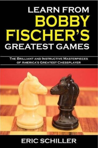 Cover of Learn from Bobby Fischer's Greatest Games