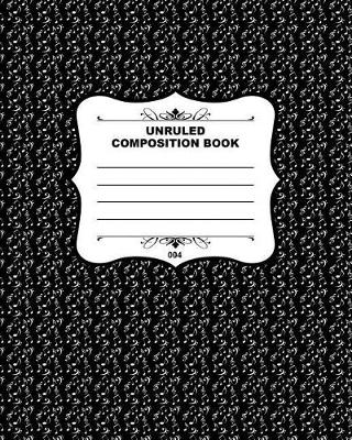 Book cover for Unruled Composition Book 004