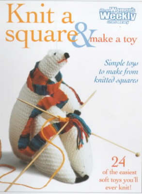 Cover of Knit a Square and Make a Toy