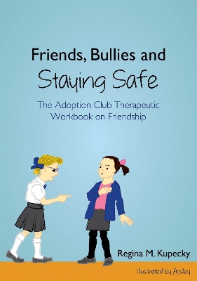 Book cover for Friends, Bullies and Staying Safe