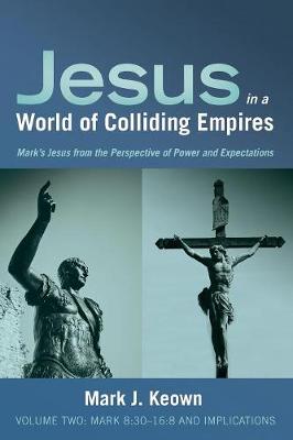 Book cover for Jesus in a World of Colliding Empires, Volume Two