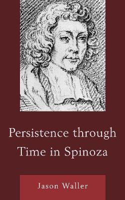 Book cover for Persistence through Time in Spinoza