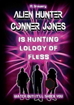 Book cover for Alien Hunter Conner Jones - Lology of Fless