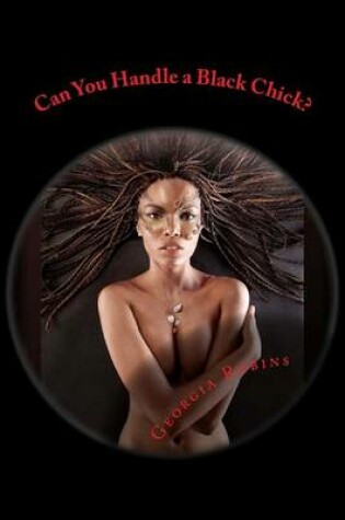 Cover of Can You Handle a Black Chick?