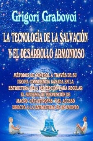 Cover of La Tecnología de la Salvación Y El Desarrollo Armonioso