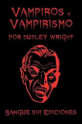 Cover of Vampiros y Vampirismo