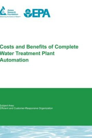 Cover of Costs and Benefits of Complete Water Treatment Plant Automation