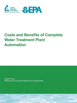 Cover of Costs and Benefits of Complete Water Treatment Plant Automation